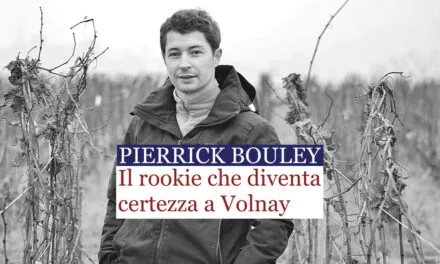 Pierrick Bouley dal 2014 una rivelazione, oggi, una certezza, a Volnay.